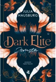 Zemsta. Dark Elite. Tom 1