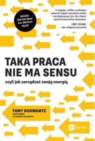 Taka praca nie ma sensu czyli jak zarządzać swoją energią