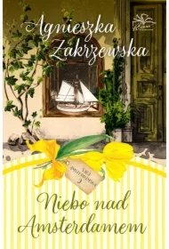 Saga amsterdamska T.3 Niebo nad Amsterdamem