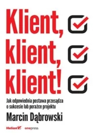 Klient, klient, klient! Jak odpowiednia postawa...