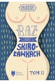 Raz w roku w Skiroławkach. Tom 2