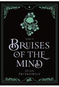 Bruises of the Mind. Tom II