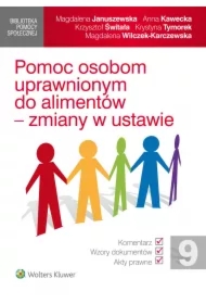 Pomoc osobom uprawnionym do alimentów - zmiany w ustawie
