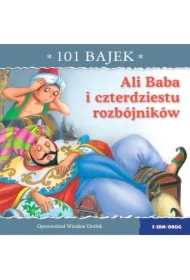 101 bajek. Ali Baba i czterdziestu rozbójników
