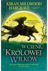 W cieniu królowej wilków. Księgi Geomanty. Tom 1