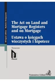 Ustawa o księgach wieczystych i hipotece. The Act on Land and Mortgage Registers and on Mortgage