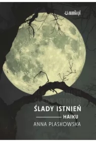 Ślady istnień Haiku