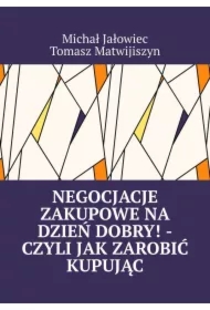 Negocjacje zakupowe na dzień dobry! -czyli jak zarobić kupując