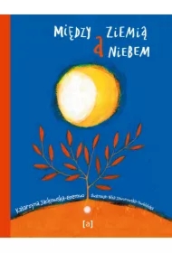 Między ziemią a niebem