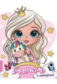 Kolorowanka z naklejkami. Księżniczka i jednorożec