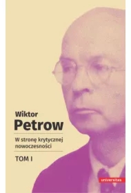 W stronę krytycznej nowoczesności Tom 1