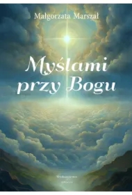 Myślami przy Bogu