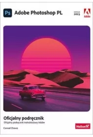 Adobe Photoshop PL. Oficjalny podręcznik w.2023
