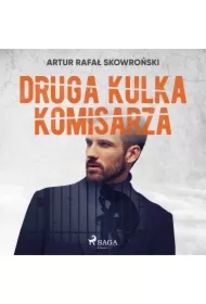 Druga kulka komisarza