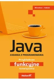 Java. Zadania z programowania. Przykładowe funkcyjne rozwiązania