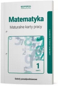 Matematyka 1. Maturalne karty pracy. Część 2. Zakres podstawowy. Szkoła ponadpodstawowa