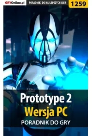 Prototype 2 - PC - poradnik do gry
