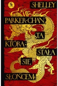 Ta, która stała się Słońcem. Świetlisty Cesarz. Tom 1