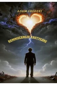 REMINISCENCJE EROTYCZNE