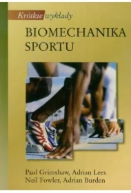 Krótkie wykłady. Biomechanika sportu