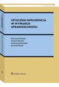Sztuczna inteligencja w wymiarze sprawiedliwości