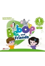 Bebop and Friends 1. Activity book + Książka w wersji cyfrowej