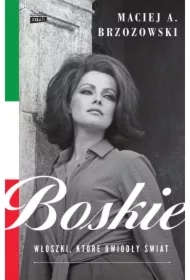 Boskie. Włoszki, które uwiodły świat