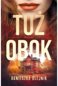 Tuż obok. Miasteczko. Tom 1
