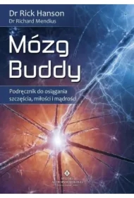 Mózg Buddy. Podręcznik do osiągania szczęścia, miłości i mądrości