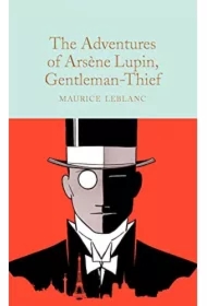 The Adventures of Arsene Lupin, Gentleman-Thief. Collector's Library