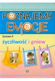 Poznajemy emocje. Zestaw 2. Życzliwość i gniew