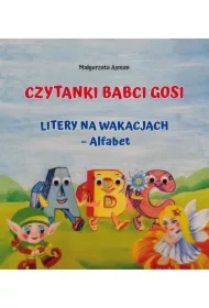 Czytanki Babci Gosi. Litery na wakacjach - Alfabet