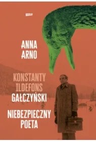 Niebezpieczny poeta. Konstanty Ildefons Gałczyński 2025