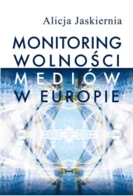 Monitoring wolności mediów w Europie