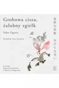 Grobowa cisza, żałobny zgiełk