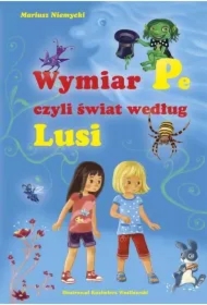 Wymiar Pe, czyli świat według Lusi Skrzat