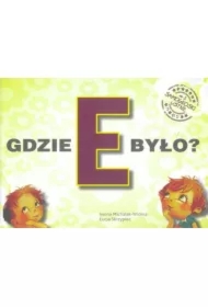 Gdzie E było? Samogłoski ustne nr 2