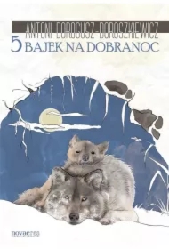 5 bajek na dobranoc