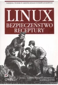 Linux. Bezpieczeństwo. Receptury