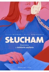Słucham. Rozmowy o telefonie zaufania