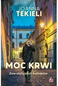 Moc krwi. Zew scytyjskich kurhanów