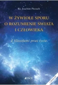 W żywiole sporu o rozumienie świata i człowieka