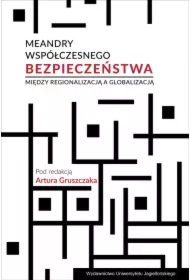 Meandry współczesnego bezpieczeństwa