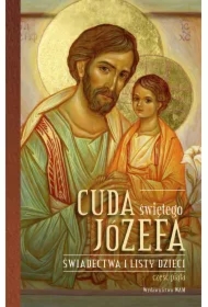 Cuda świętego Józefa - Część 5