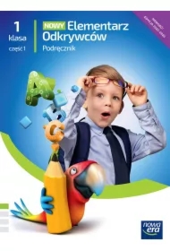 Nowy Elementarz Odkrywców NEON. Edukacja polonistyczna, przyrodnicza, społeczna. Podręcznik. Klasa 1. Część 1