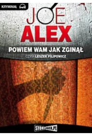 Powiem wam, jak zginął