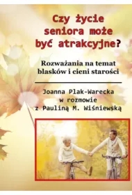 Czy starość może być atrakcyjna? (w.kolorowe)