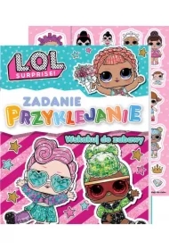 L.O.L. Surprise! Zadanie przyklejanie. Wskakuj do zabawy
