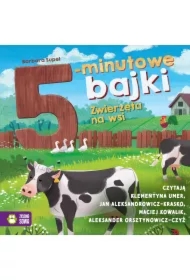 5-minutowe bajki. Zwierzęta na wsi