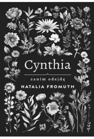 Cynthia. Zanim odejdę